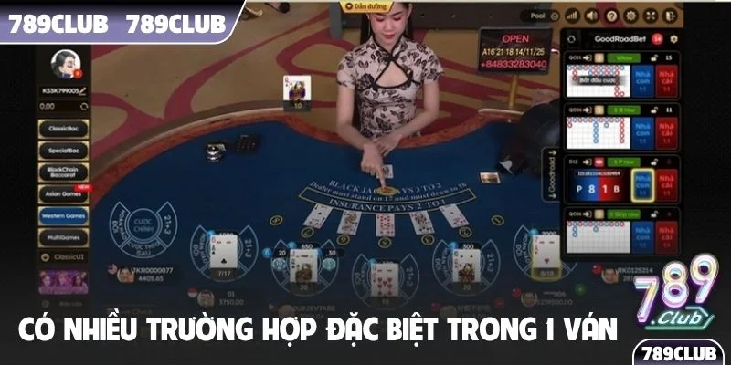 Có nhiều trường hợp đặc biệt trong 1 ván cược