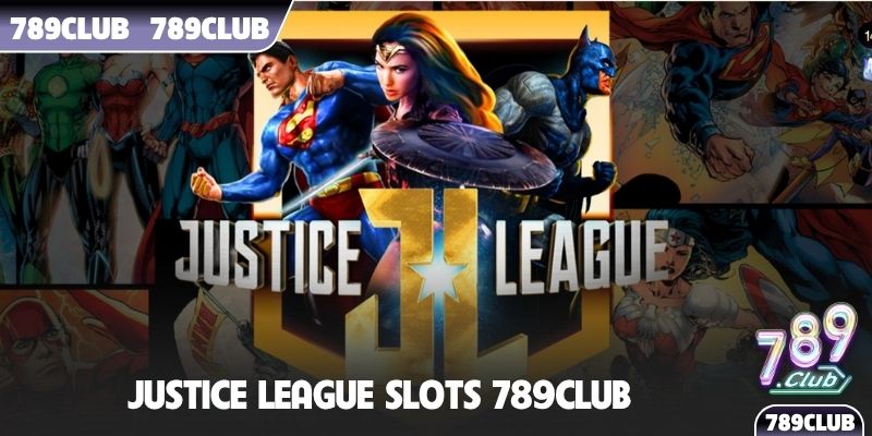 Justice League Slots 789Club