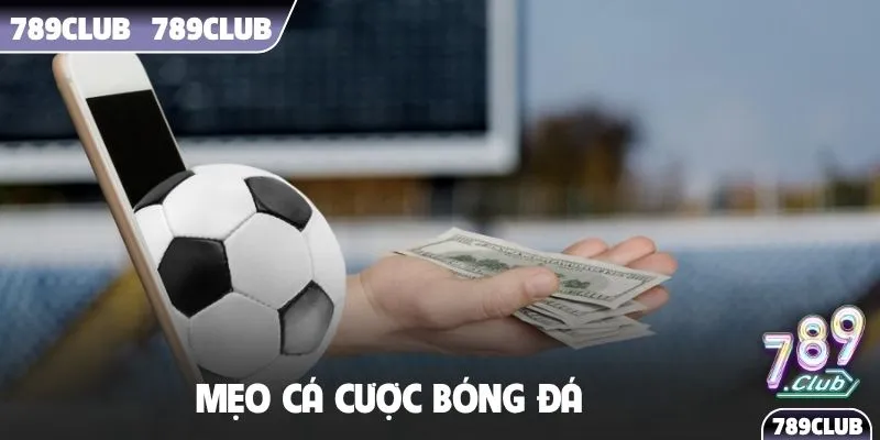 Mẹo cá cược bóng đá